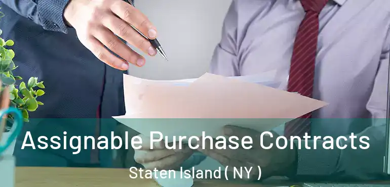  Assignable Purchase Contracts Staten Island ( NY )