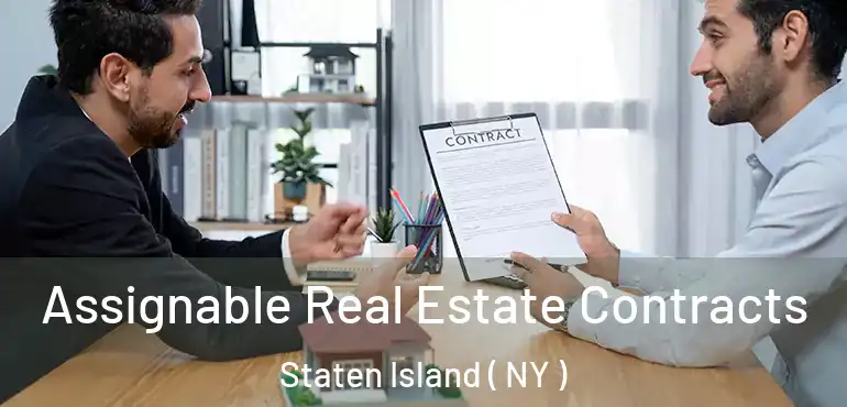  Assignable Real Estate Contracts Staten Island ( NY )