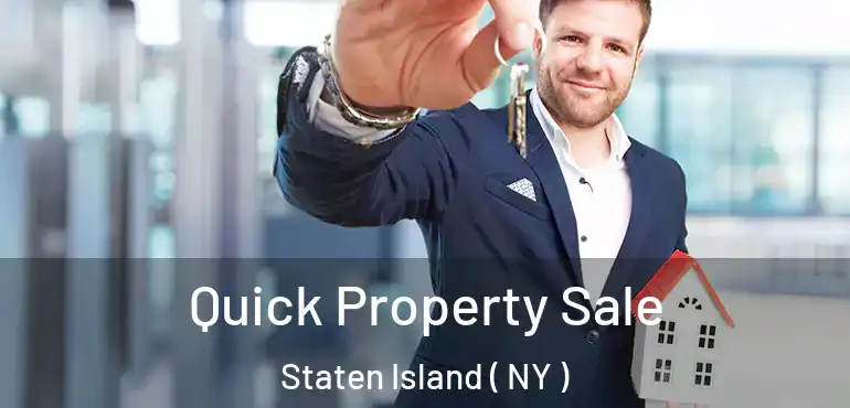  Quick Property Sale Staten Island ( NY )