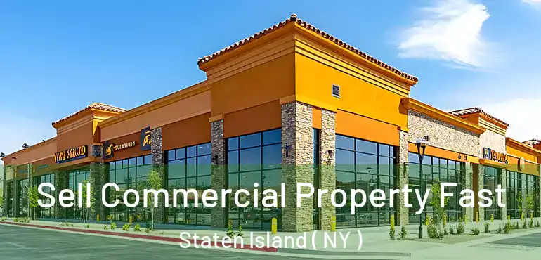  Sell Commercial Property Fast Staten Island ( NY )