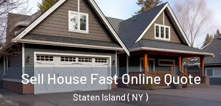  Sell House Fast Online Quote Staten Island ( NY )