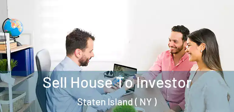  Sell House To Investor Staten Island ( NY )