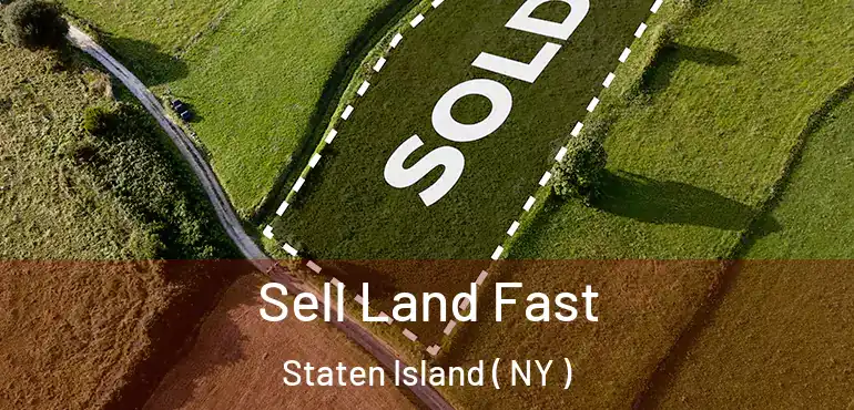  Sell Land Fast Staten Island ( NY )