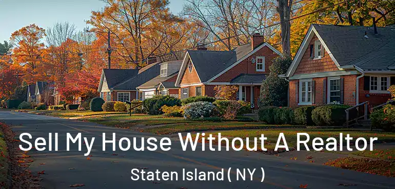  Sell My House Without A Realtor Staten Island ( NY )