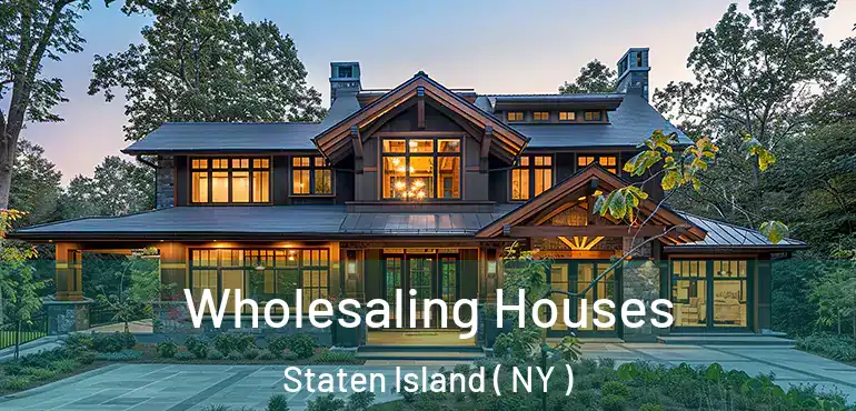  Wholesaling Houses Staten Island ( NY )